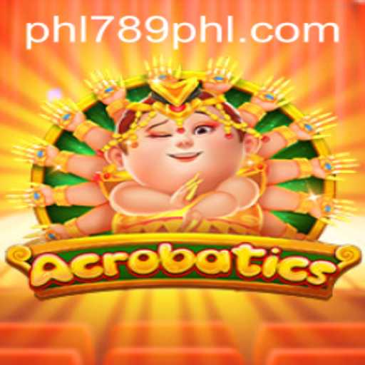 Acrobatics: A Deep Dive into the Dynamic World of PHL789