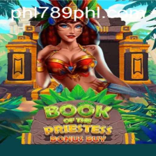 Unveiling BookOfThePriestess: A Comprehensive Guide to the Enchanting New Game PHL789
