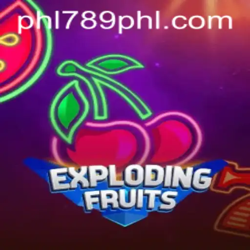 ExplodingFruits: The Thrilling Adventure Game Enhanced by PHL789