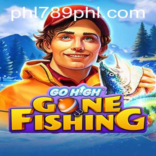 GoHighGoneFishing: Dive into a Dynamic Gaming Experience with PHL789