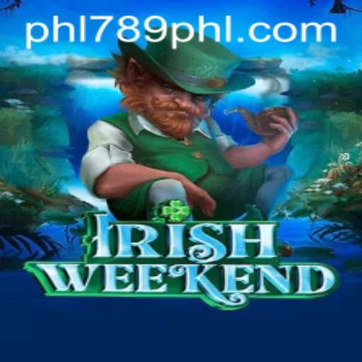 Discover the Enchanting World of IrishWeekend: A Game Like No Other with PHL789