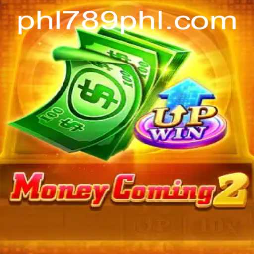 Explore the Thrilling World of MoneyComing2: Introducing PHL789