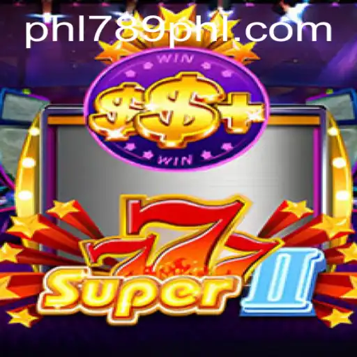 Unveiling Super777II: A Thrilling New Gaming Experience
